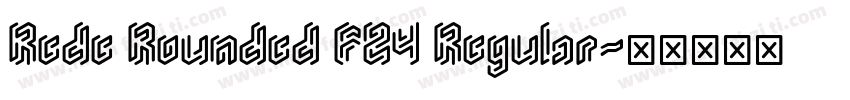 Rede Rounded F24 Regular字体转换